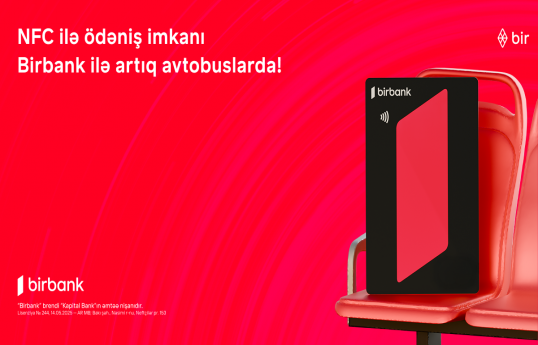 Birbank-la NFC ödənişləri tezliklə “Baku Bus”da: SINAQ mərhələsi başlayıb