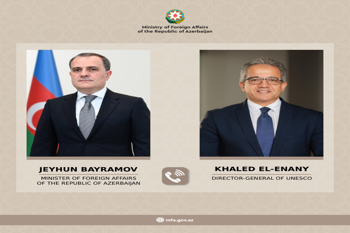 Azərbaycan Respublikasının xarici işlər naziri Ceyhun Bayramov və  BMT-nin Təhsil, Elm və Mədəniyyət Təşkilatının (UNESCO) yeni seçilmiş Baş katibi Xaled El-Enani