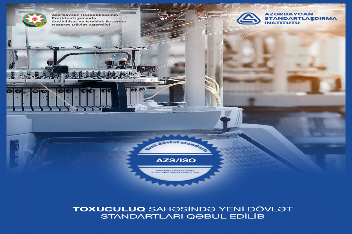 Azərbaycanda toxuculuq sahəsində yeni dövlət standartları qəbul edilib