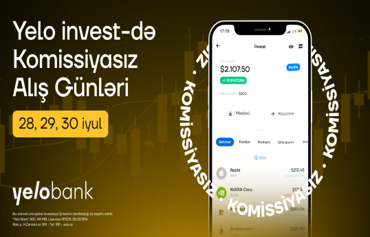 "Yelo invest"də “Komissiyasız alış günləri” başladı!