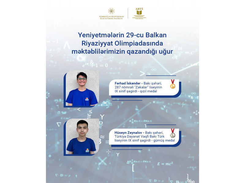 Məktəblilər Yeniyetmələrin Balkan Riyaziyyat Olimpiadasında uğur qazanıb