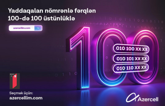 Azercell-in eksklüziv 100 seriyalı nömrələri satışa çıxıb