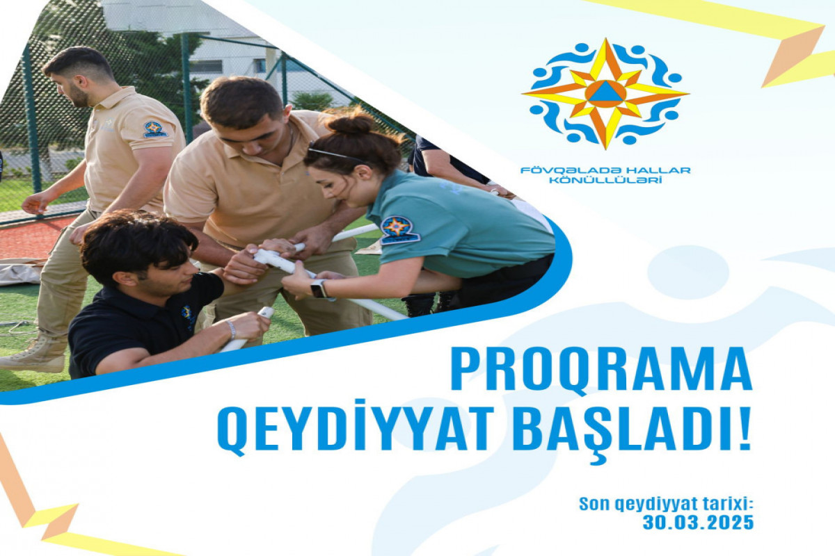 "Fövqəladə Hallar Könüllüləri" Proqramının 3-cü mərhələsinə qeydiyyat başlayıb