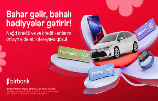 Birbank Bahar Lotereyası başlayır: Superpriz “Toyota Corolla”