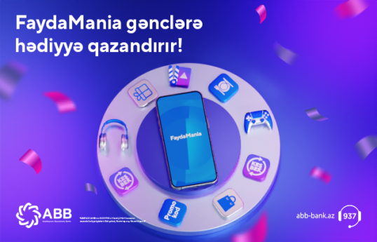 ABB-dən gənclər üçün “FaydaMania”  ilə qazanc fürsəti