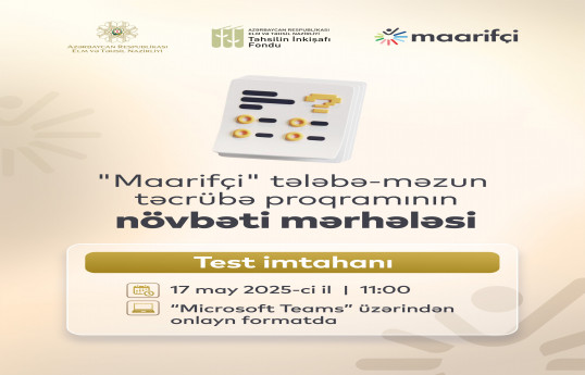 2037 nəfər III “Maarifçi” tələbə-məzun təcrübə proqramına qəbul olmaq üçün imtahan verəcək