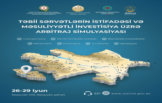 Təbii sərvətlərin istifadəsi və investisiyası üzrə arbitraj simulyasiyası layihəsi keçiriləcək