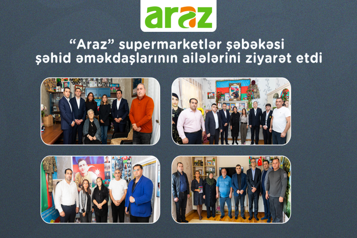 “Araz” supermarketlər şəbəkəsi şəhid əməkdaşlarının ailələrini ziyarət edib - FOTO 