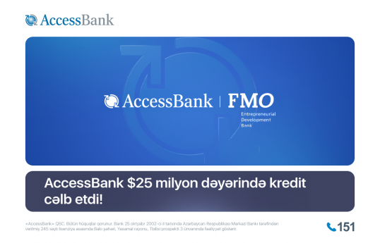 "AccessBank" Niderland İnkişafı Bankından 25 mln. dollar kredit cəlb edib