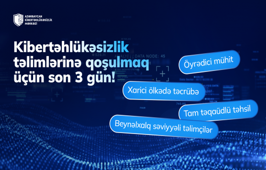 Azərbaycan Kibertəhlükəsizlik Mərkəzinə qeydiyyat üçün son 3 gün