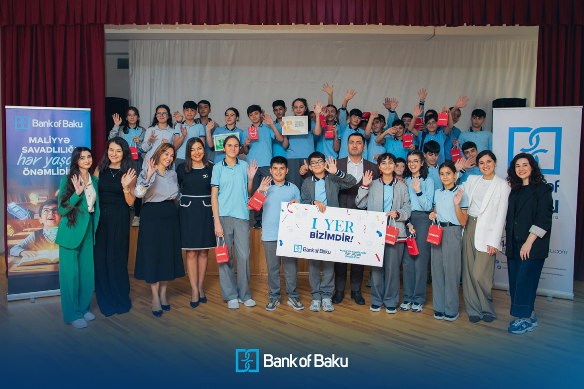 "Bank of Baku"dan növbəti maliyyə savadlılığı tədbiri: bu dəfə şagirdlərlə birlikdə