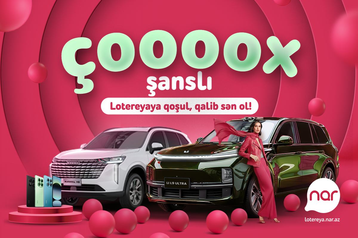 “Nar” “Çoox Şanslı” lotereyasına start verib