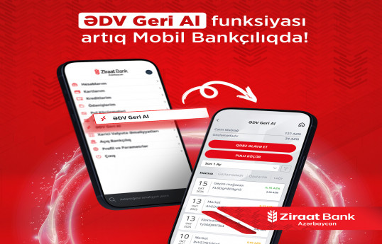 Ziraat Bank Azərbaycan müştəriləri üçün “ƏDV Geri Al” funksiyasını istifadəyə verib