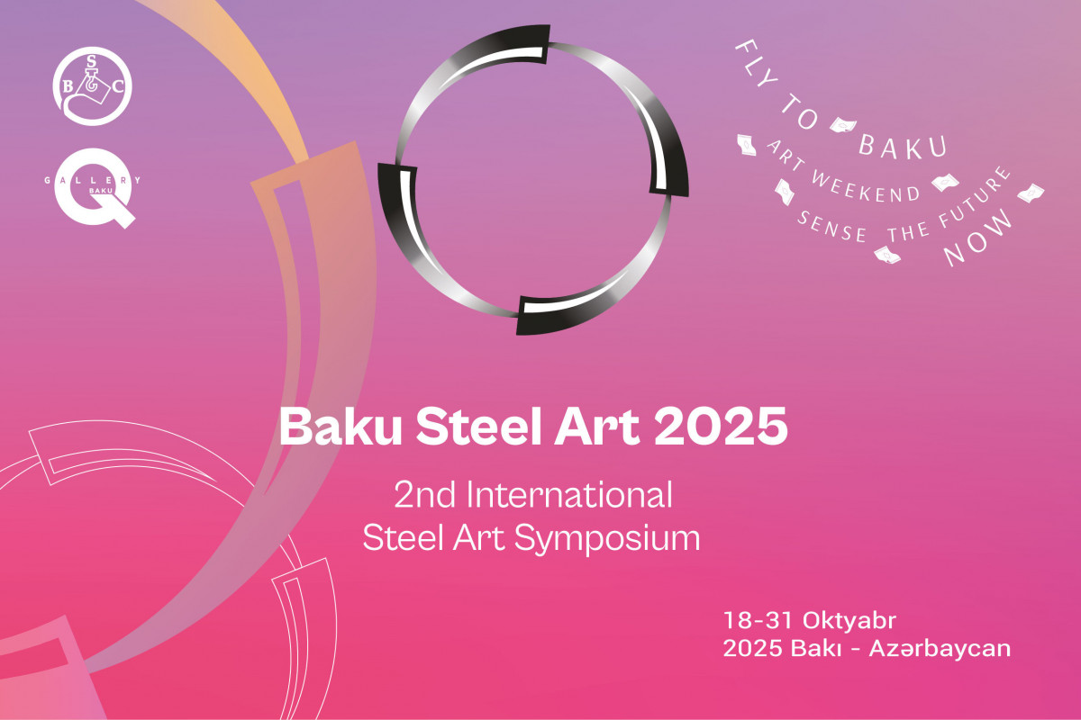 “Baku Steel Art” 2-ci Beynəlxalq Metal Simpoziumu öz işinə başlayıb