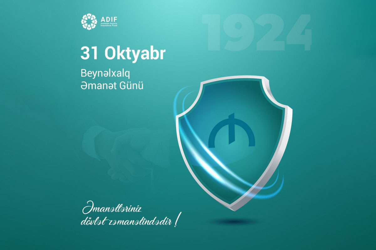 Beynəlxalq Əmanət Günü: Əmanətlərin qorunması – sabit maliyyə sisteminin əsası
