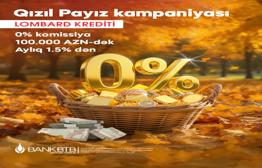 Bank BTB-də “Qızıl Payız” kampaniyası
