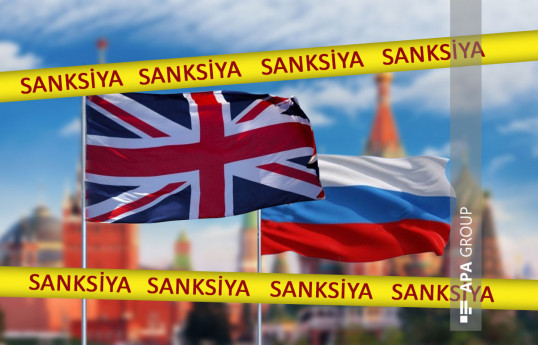 Britaniya Rusiyaya qarşı yeni sanksiyalar tətbiq edib
