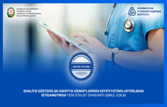 Azərbaycanda səhiyyə təşkilatları ilə bağlı yeni dövlət standartı qəbul olunub