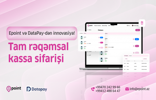 Tam rəqəmsal kassa sifarişi — Epoint və DataPay-dən yenilik!