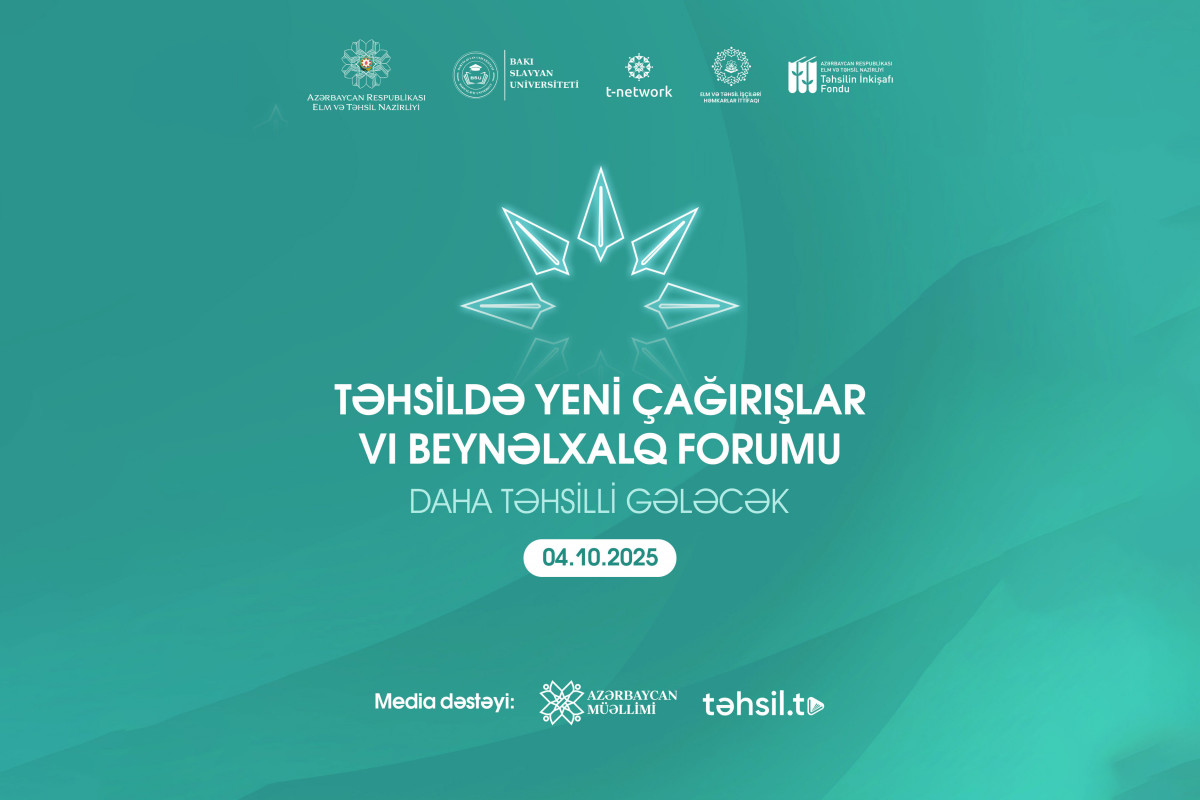 Təhsildə Yeni Çağırışlar VI Beynəlxalq Forumu keçiriləcək