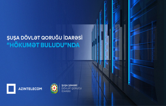 Şuşa DQİ qismən İT sistemlərini “Hökumət buludu”na köçürüb