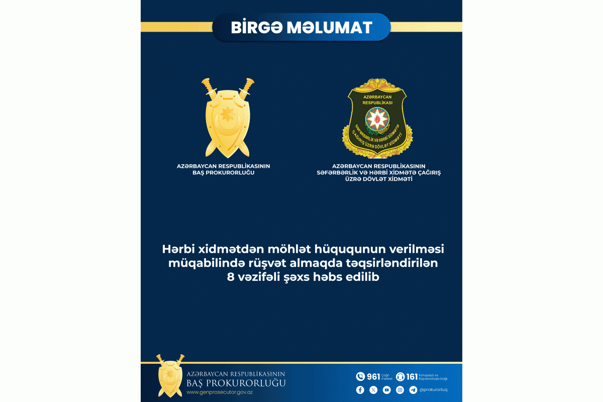 Səfərbərlik Xidmətinin 8 vəzifəli şəxsi rüşvətə görə həbs edilib - BİRGƏ MƏLUMAT 