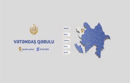Ədliyyə naziri Şəmkirdə vətəndaşları qəbul edəcək