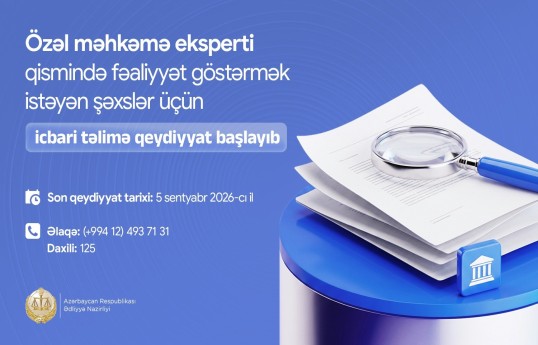 Özəl məhkəmə eksperti olmaq istəyənlər üçün icbari təlimə qeydiyyat başlayıb