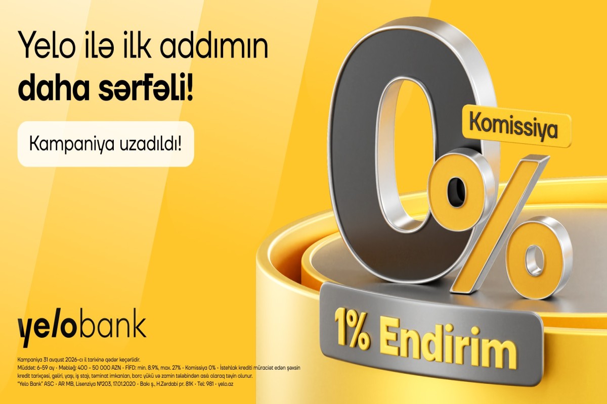 Yelo Bank-dan ilk kreditə özəl 1% endirim və 0% komissiya kampaniyası!