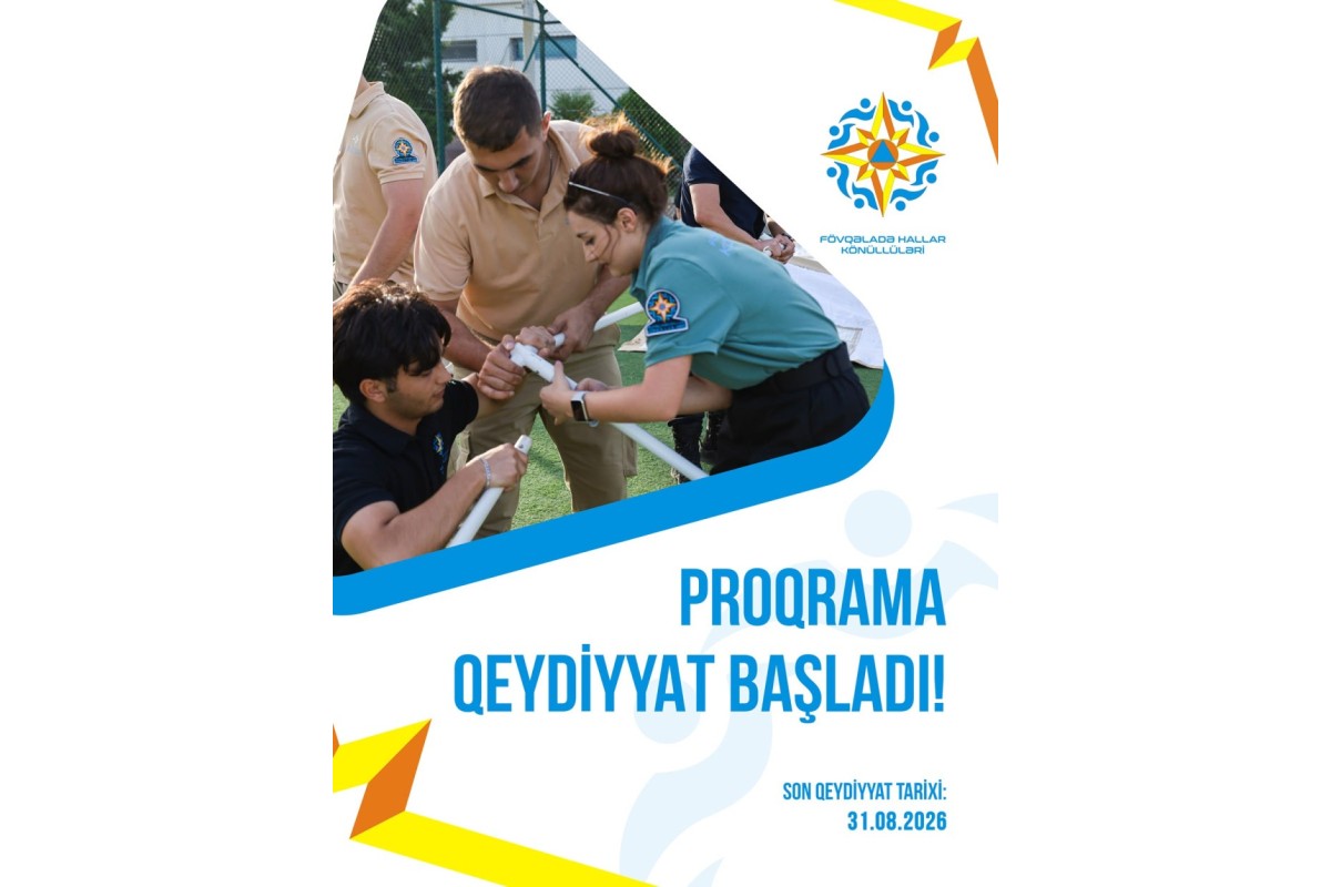"Fövqəladə Hallar Könüllüləri" Proqramının 4-cü mərhələsinə qeydiyyat başlayıb