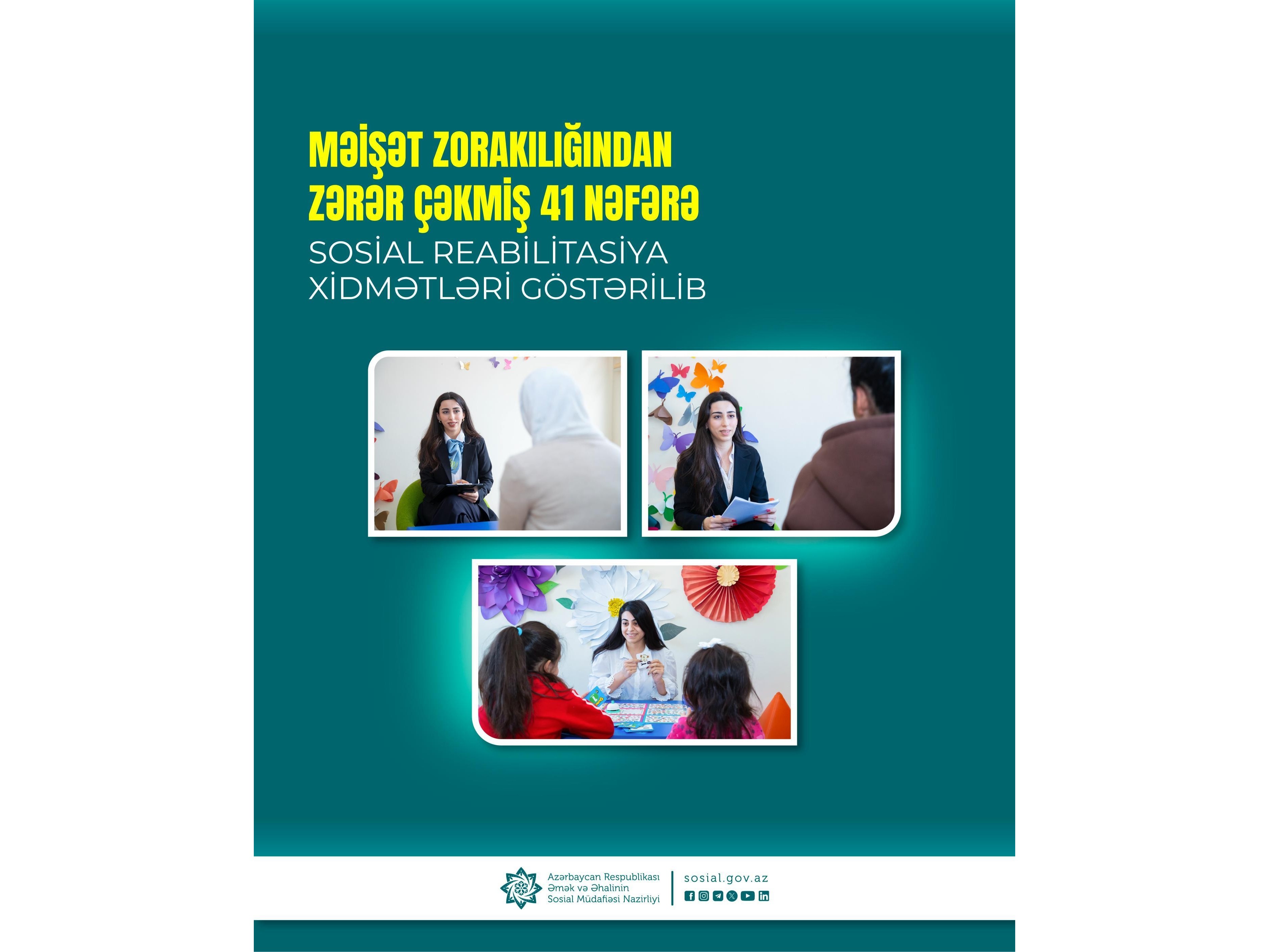 Bu il məişət zorakılığından zərər çəkmiş 41 nəfərə sosial reabilitasiya xidmətləri göstərilib