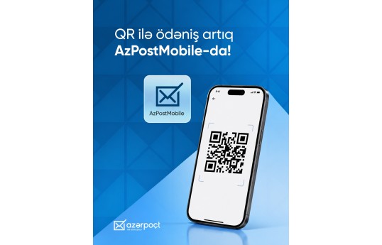 “Azərpoçt”un mobil tətbiqində “AZQR” ödəniş funksiyası istifadəyə verilib