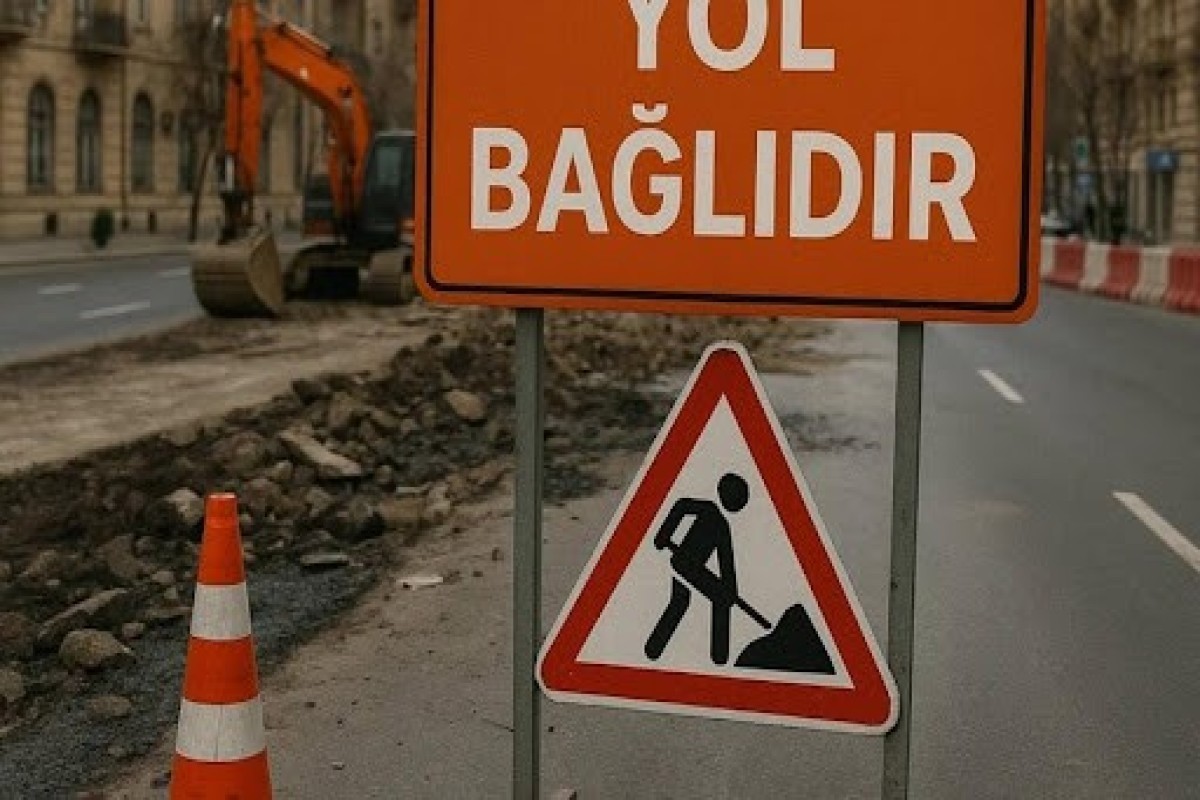 Bakının iki küçəsində hərəkət məhdudlaşdırılacaq