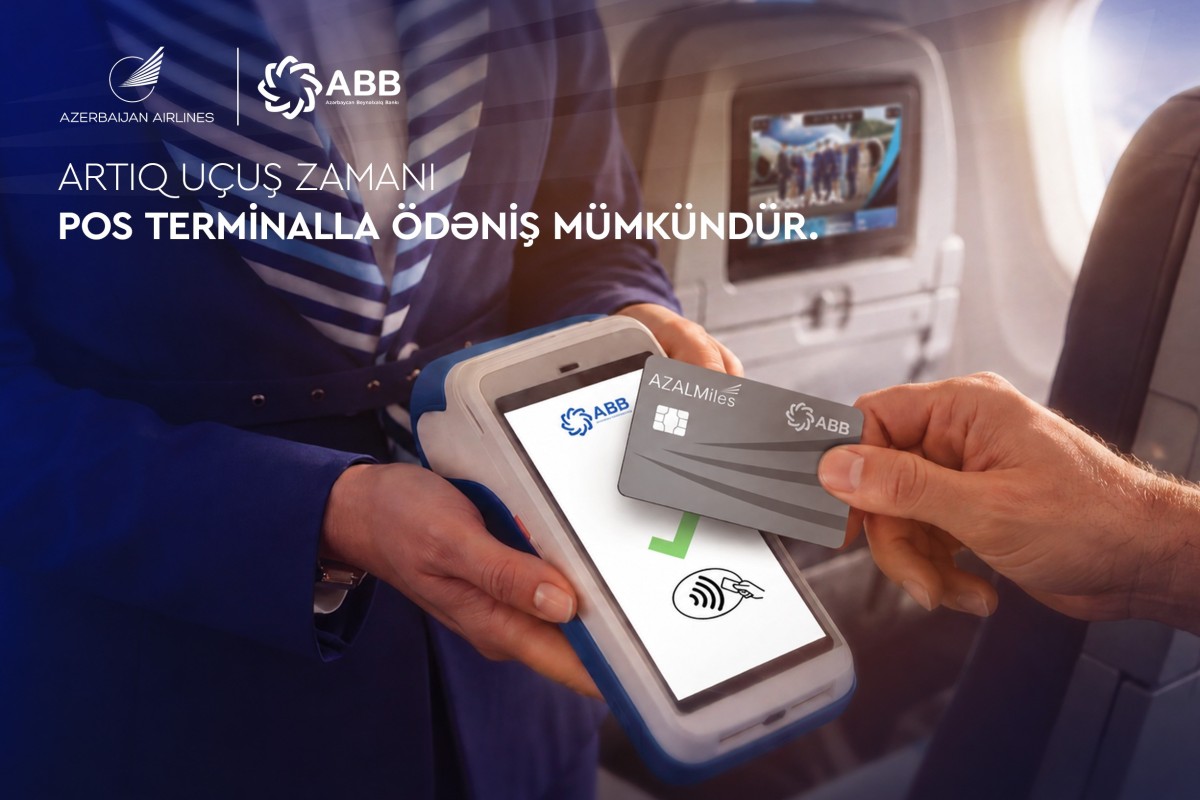 AZAL və ABB təyyarə göyərtəsində POS ödəniş imkanını istifadəyə verib