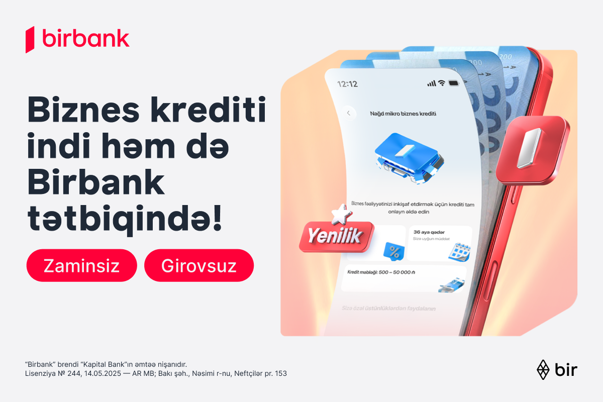 Mikro biznes krediti artıq həm Birbank-da, həm Birbank Biznes-də əlçatandır
