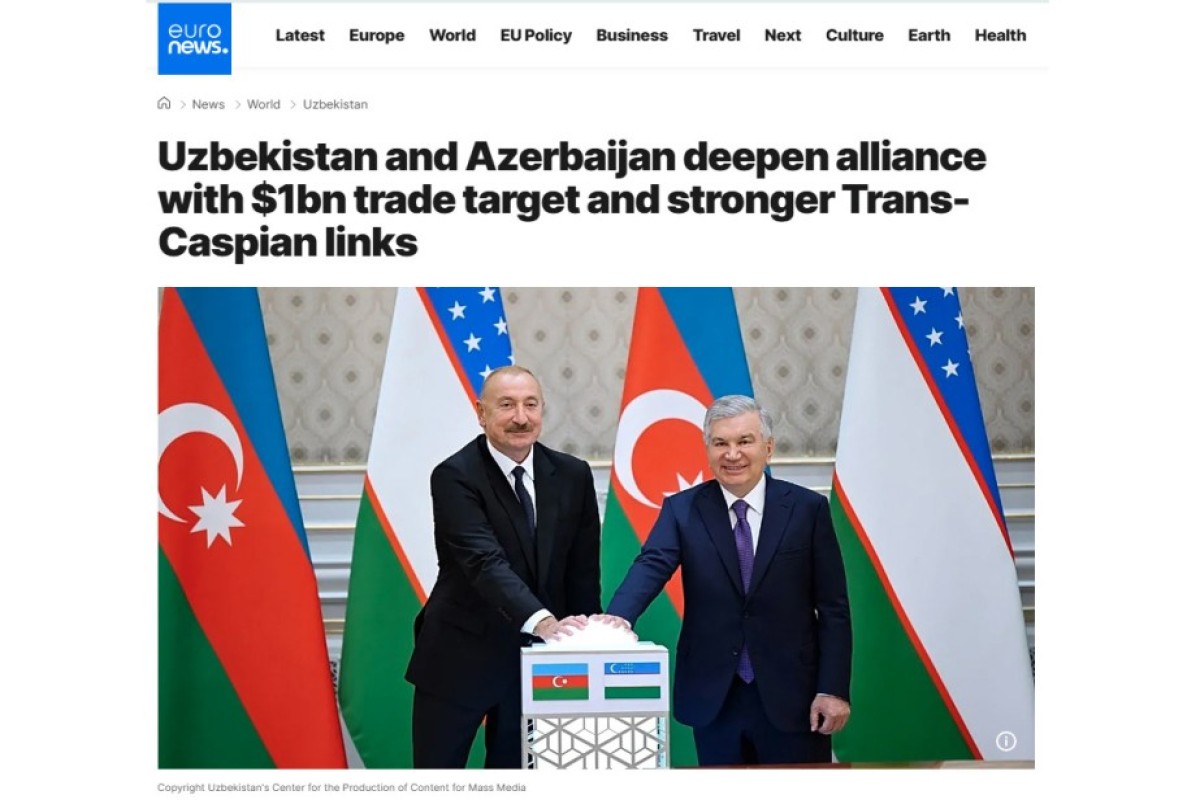 “Euronews”: Azərbaycan və Özbəkistan müttəfiqliklərini dərinləşdirir