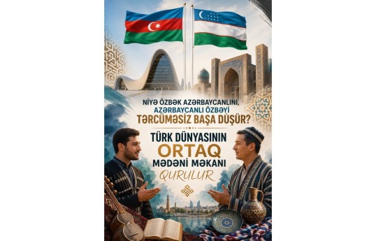 Türk dünyasının ortaq mədəni məkanı necə qurulur? – Ortaq türk dilinə gedən yol, tərcüməçisiz ünsiyyət - VİDEO 