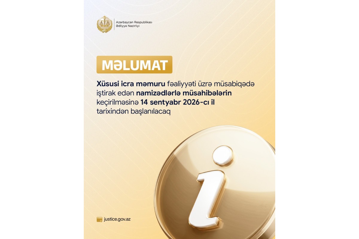 Xüsusi icra məmuru olmaq istəyənlər üçün müsahibə mərhələsi başlayır
