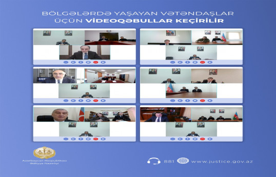 Ədliyyə Nazirliyi vətəndaşlar üçün videoqəbullar keçirib