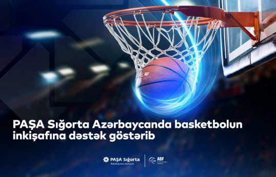PAŞA Sığorta Azərbaycanda basketbolun inkişafına dəstək göstərib