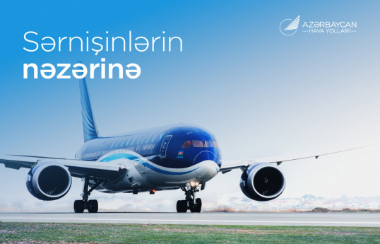 AZAL bayramlarla əlaqədar Naxçıvana səfərləri əvvəlcədən planlaşdırmağı tövsiyə edir