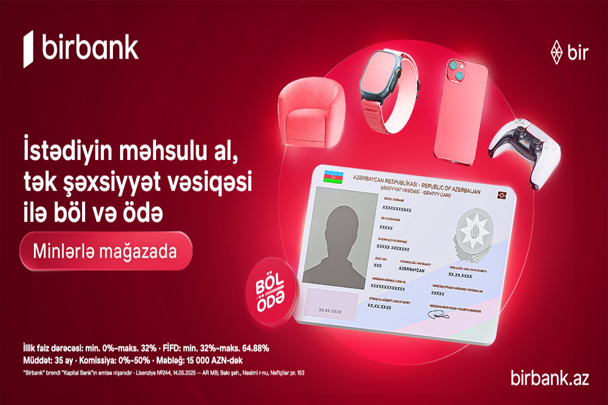 Birbank-ın “Böl-ödə” krediti ilə alış-veriş imkanlarınızı genişləndirin