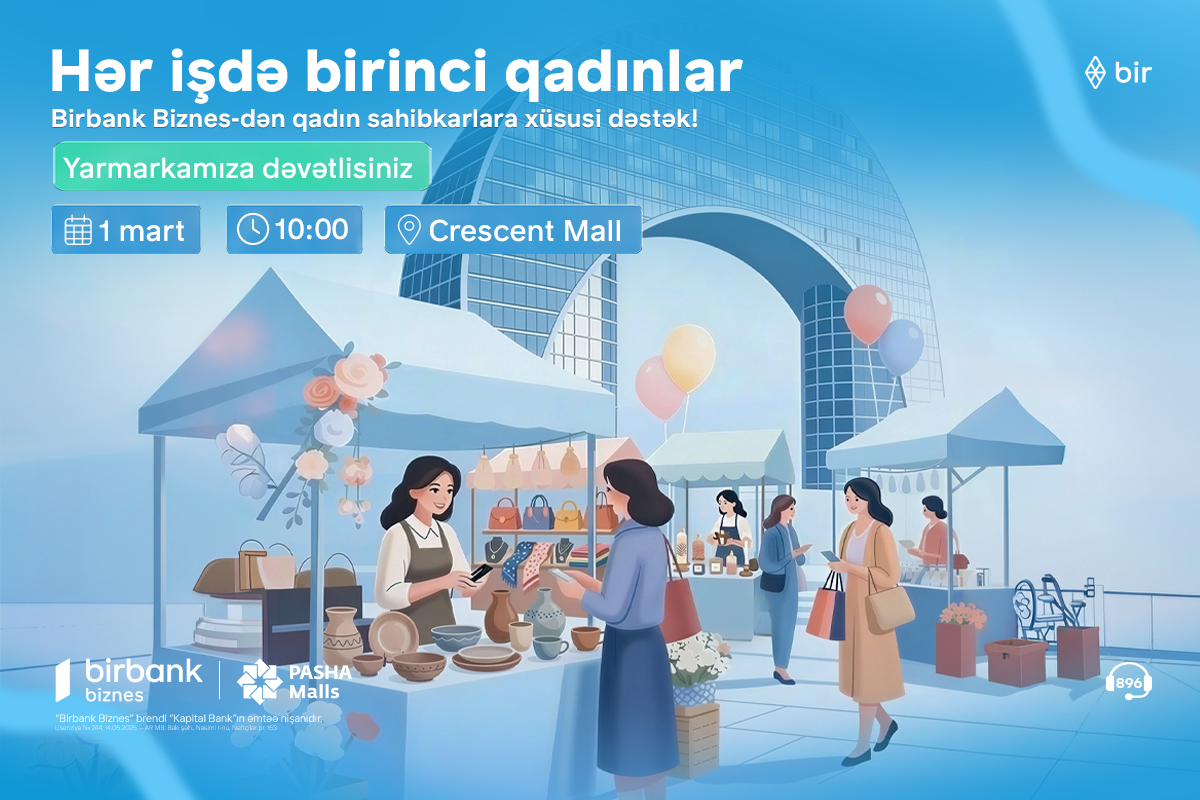 ​​​​​​​"Hər işdə birinci qadınlar": Bayram alış-verişiniz qadın sahibkarların gücünə güc qatsın