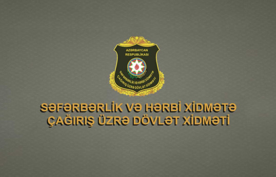 Səfərbərlik Xidmətinin 9 əməkdaşının əmək müqaviləsinə xitam verilib, 93 nəfərin işi prokurorluğa göndərilib