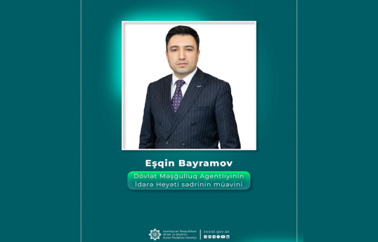 Dövlət Məşğulluq Agentliyinə yeni sədr müavini təyin edilib