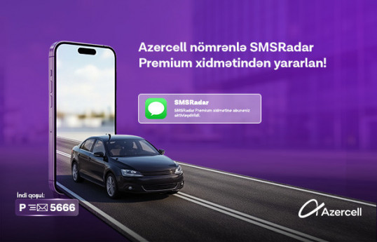 Azercell “SMSRadar” xidməti üçün “Premium” abunəliyi təqdim edib
