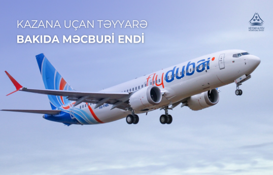 Kazana uçan təyyarə Bakıda eniş edib