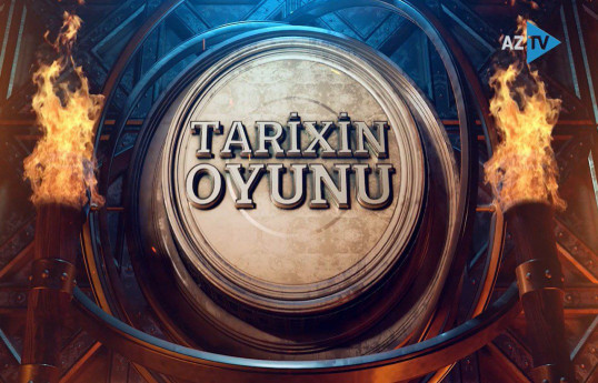 “Tarixin oyunu” adlı yeni intellektual layihəyə start verilib - VİDEO 