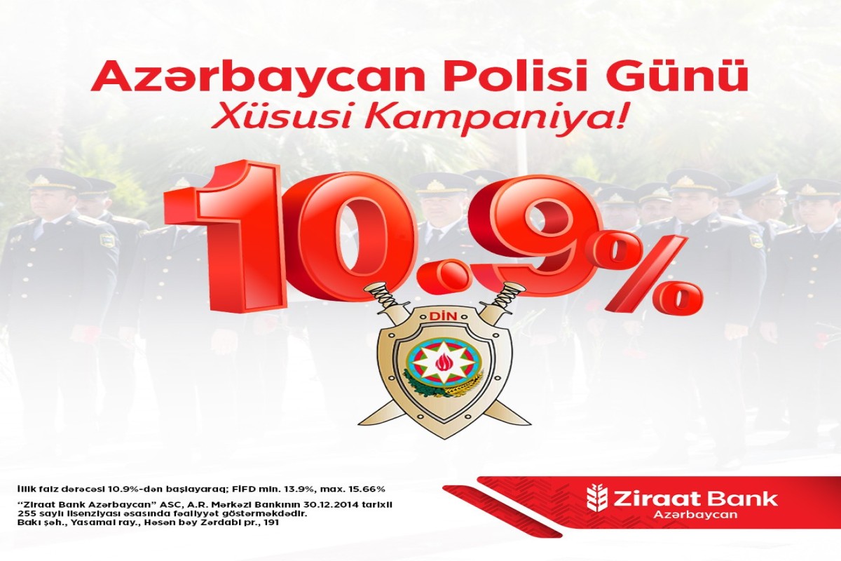 "Ziraat Bank Azərbaycan"dan Polis İşçilərinin Peşə Bayramına - <span class="red_color">Xüsusi kampaniya