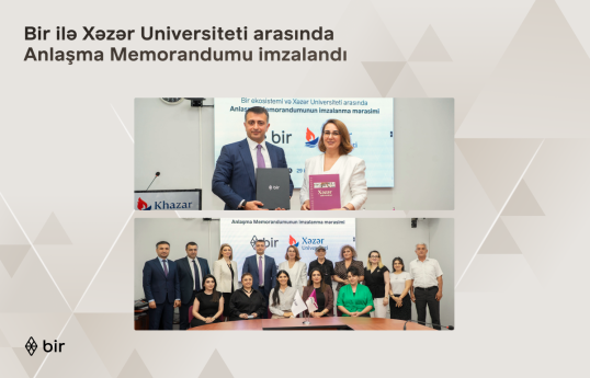 Bir və Xəzər Universiteti gələcəyin peşəkarları üçün güclərini birləşdirir